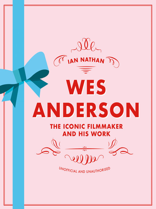 Title details for Wes Anderson by Ian Nathan - Available